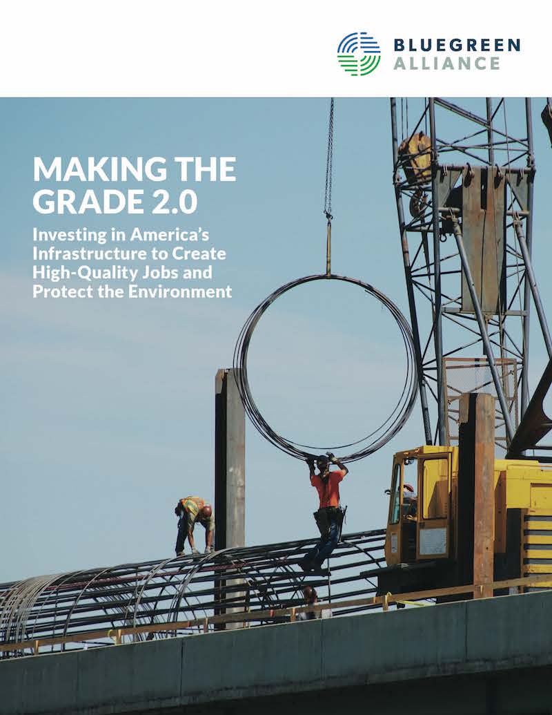 BlueGreen Alliance Making the Grade 2.0 Investing in America’s